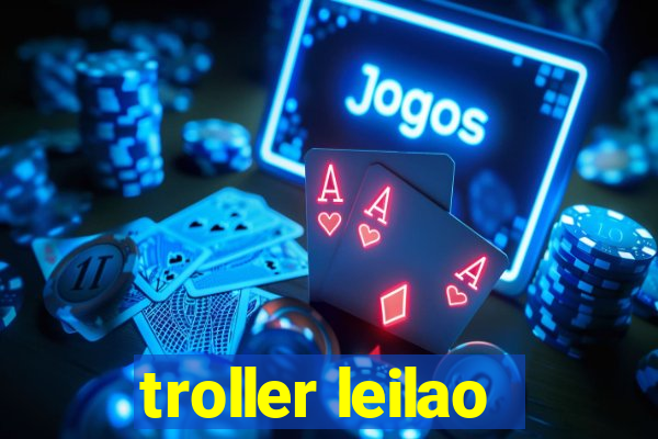 troller leilao